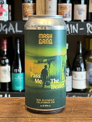 Mash Gang - Pass Me the Heater - Seven Cellars